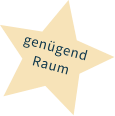 genügend Raum