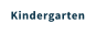 Kindergarten