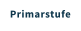 Primarstufe